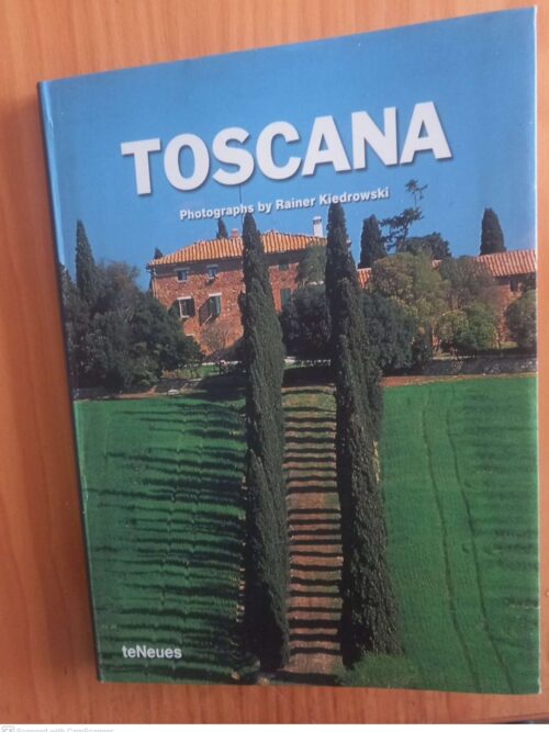 Toscana -- Helga Schnehagen, Rainer Kiedrowski Toscana — Helga Schnehagen, Rainer Kiedrowski secondhand book