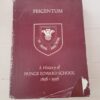 Pescentum: A History Of The Prince Edward School, 1898-1998 – Len Hollands secondhand book