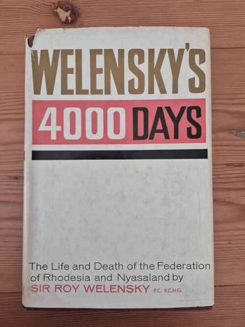 Welensky’s 4000 Days – Roy Welensky secondhand book