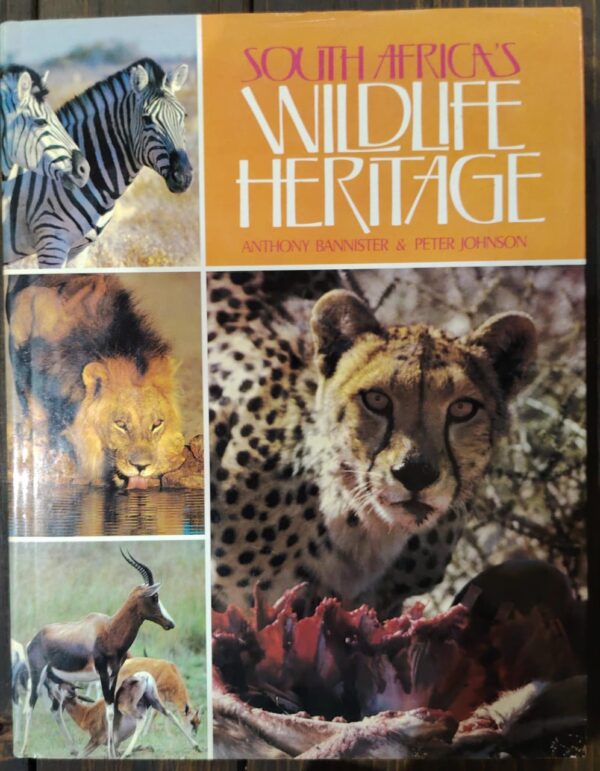 South Africa’s Wildlife Heritage – Anthony Bannister, Peter Johnson secondhand book