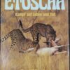 Etoscha Kampf Auf Leben Und Tod – M. Und M Reardon (German) secondhand book