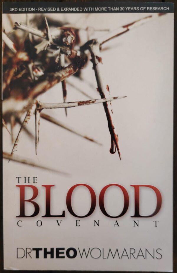 The Blood Covenant – Dr Theo Wolmarans secondhand book