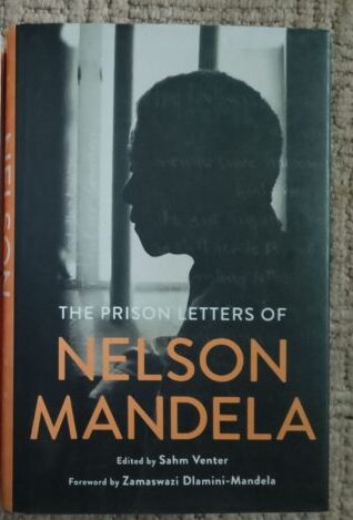 The Prison Letters Of Nelson Mandela - Sahm Venter The Prison Letters Of Nelson Mandela – Sahm Venter secondhand book