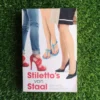 Stiletto’s van Staal - Bernette Bergenthuin