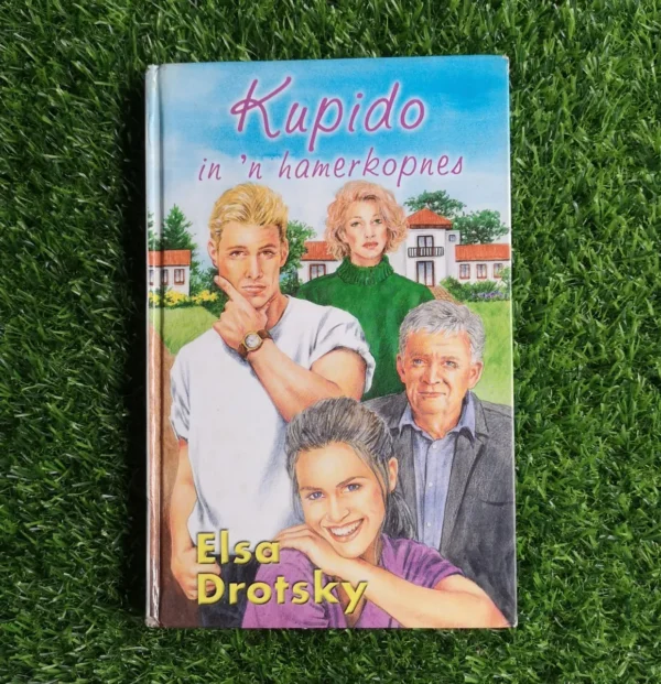 Kupido In 'n Hamerkopnes - Elsa Drotsky Kupido In 'n Hamerkopnes - Elsa Drotsky