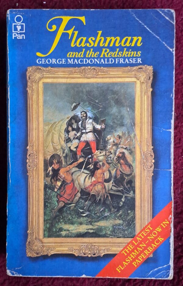 Flashman And The Redskins – George MacDonald Fraser secondhand book