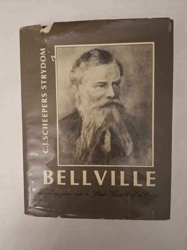 Bellville Wordingsjare van 'n Stad - Growth of a City (C J S Scheepers Strydom) Bellville Wordingsjare Van ‘n Stad – Growth Of A City – C J S Scheepers Strydom secondhand book