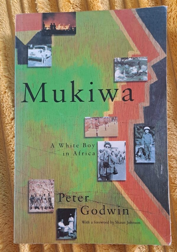 Mukiwa: A White Boy In Africa – Peter Godwin secondhand book