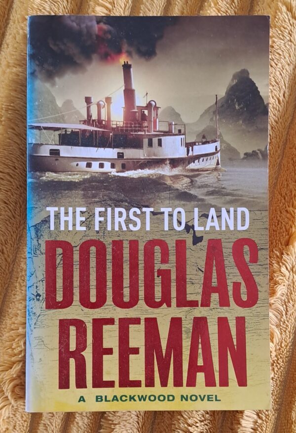 The First To Land - Douglas Reeman The First To Land – Douglas Reeman secondhand book