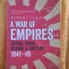 War Of Empires: Japan, India, Burma And Britain 1941-45 – Robert Lyman secondhand book