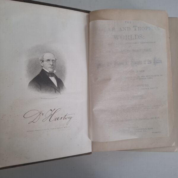 The Polar And Tropical Worlds, Two Volumes In One – Dr. G. Hartwig secondhand book
