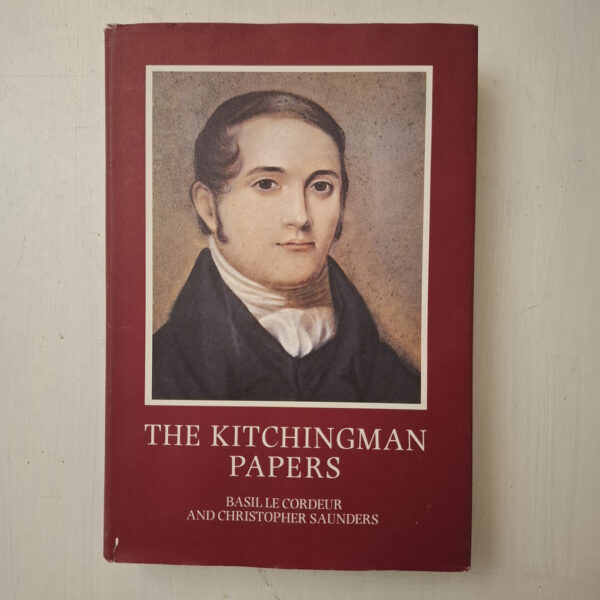 The Kitchingman Papers – Basil Le Cordeur, Christopher Saunders secondhand book