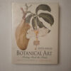 South African Botanical Art: Peeling Back The Petals – Marion Arnold secondhand book