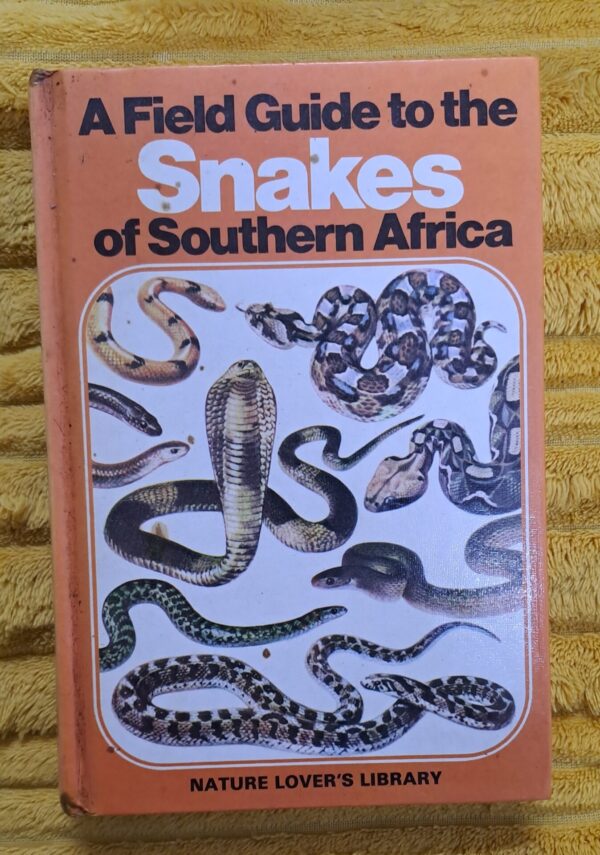 A Field Guide To The Snakes Of Southern Africa – VFM FitzSimons secondhand book