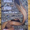 Snakes Of Africa: Southern, Central And East – RM Isemonger secondhand book