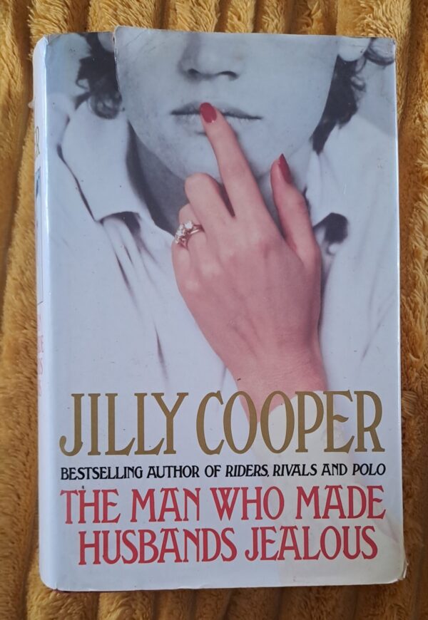 The Man Who Made Husbands Jealous – Jilly Cooper secondhand book