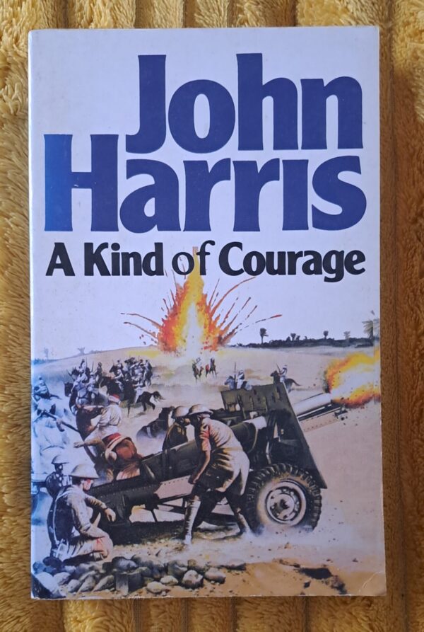 A Kind Of Courage – John Harris secondhand book