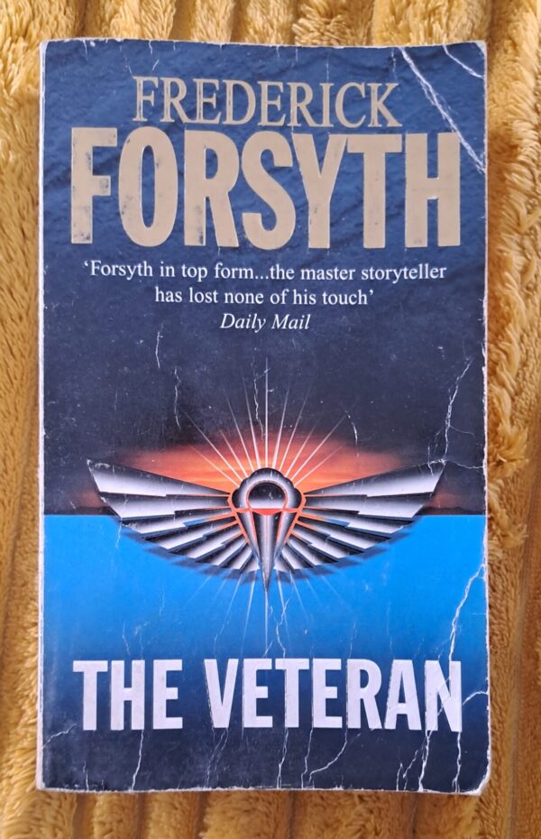 The Veteran - Frederick Forsyth The Veteran – Frederick Forsyth secondhand book