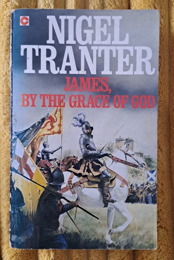 James, By The Grace Of God - Nigel Tranter James, By The Grace Of God – Nigel Tranter secondhand book
