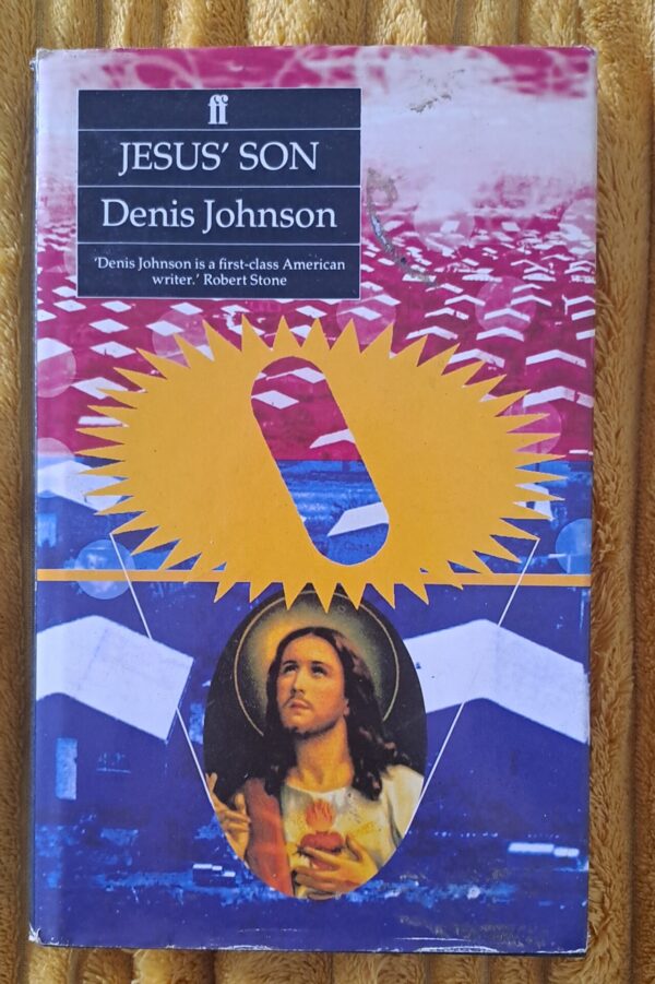 Jesus’ Son – Denis Johnson secondhand book