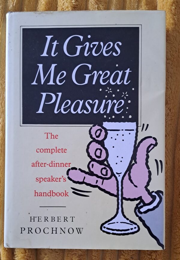 It Gives Me Great Pleasure – Herbert Prochnow secondhand book
