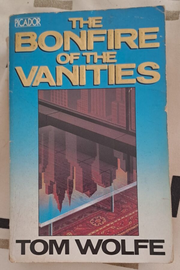 The Bonfire Of The Vanities – Tom Wolfe secondhand book