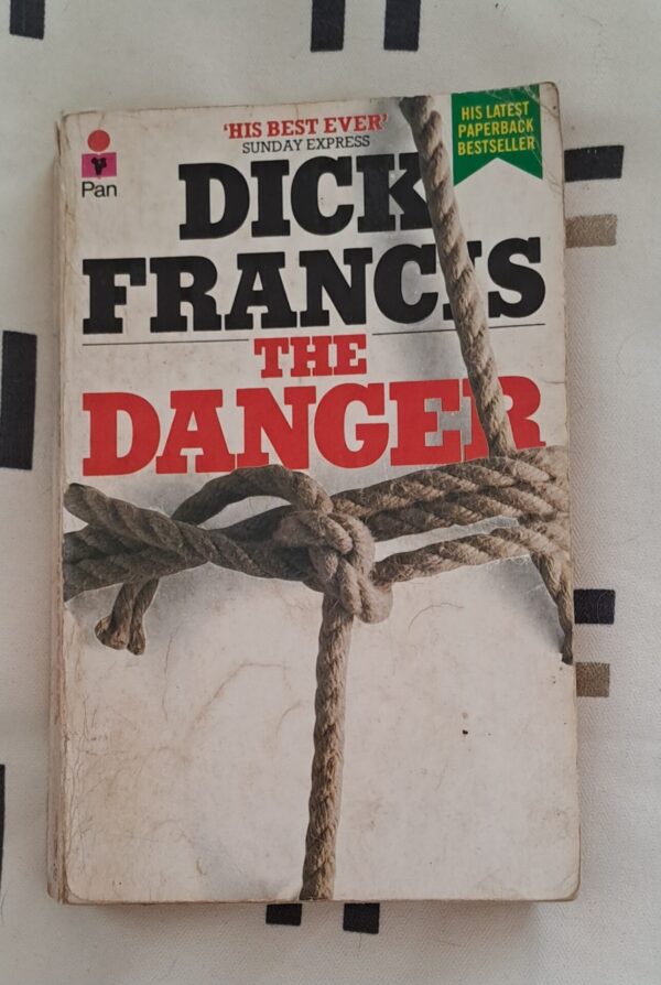 The Danger - Dick Francis The Danger – Dick Francis secondhand book