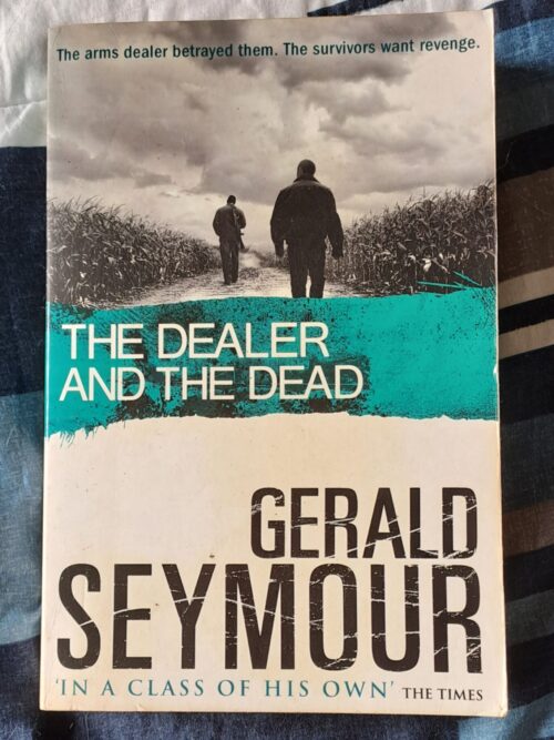 The Dealer And The Dead – Gerald Seymour secondhand book