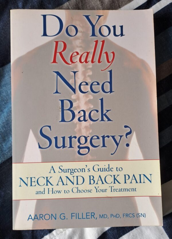 Do You Really Need Back Surgery? – Aaron G. Filler secondhand book