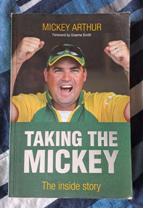 Taking The Mickey - Mickey Arthur Taking The Mickey – Mickey Arthur secondhand book