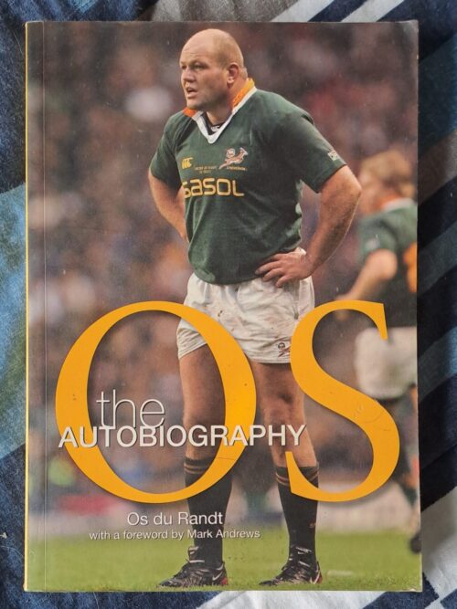 Os: The Autobiography - Os Du Randt