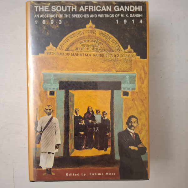 The South African Gandhi – M. K. Gandhi, Fatima Meer **Signed** secondhand book