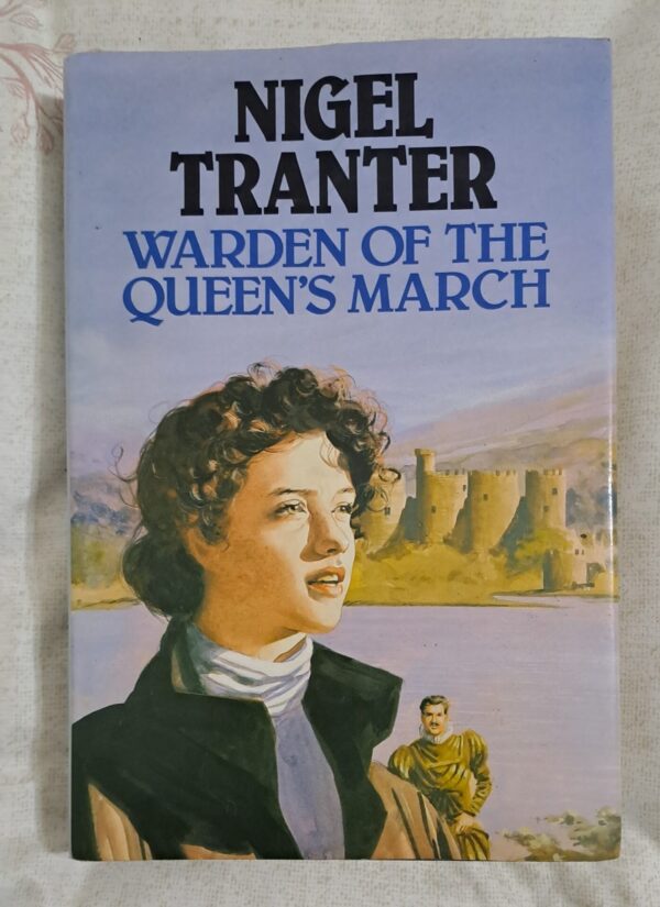Warden Of The Queen's March - Nigel Tranter Warden Of The Queen’s March – Nigel Tranter secondhand book