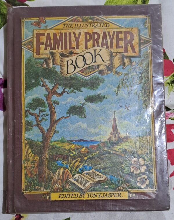 The Illustrated Family Prayer Book - London Editions & Tony Jasper The Illustrated Family Prayer Book – London Editions & Tony Jasper secondhand book