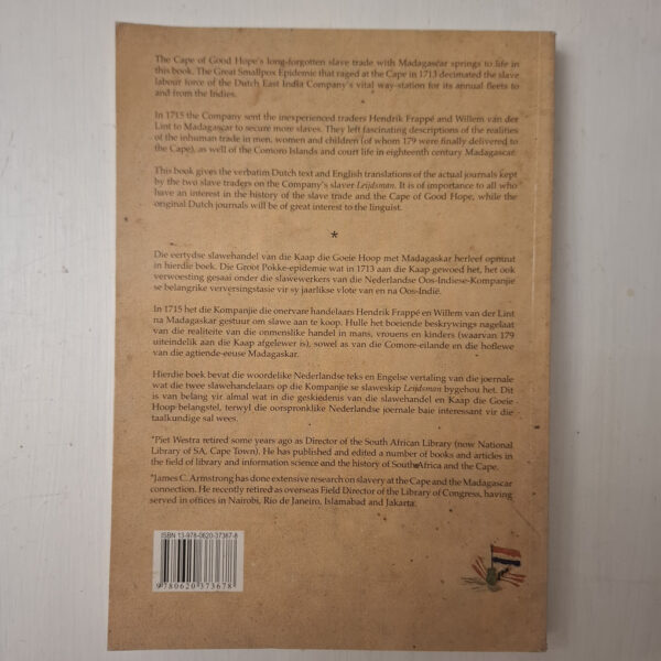 Slave trade with Madagascar. The Journals of the Cape slaver Leijdsman, 1715. / Slawehandel met Madagaskar. Die Joernale van die Kaapse slaweskip Leijdsman, 1715 Slave Trade With Madagascar | Slawehandel Met Madagaskar – Piet Westra, James C. Armstrong. secondhand book