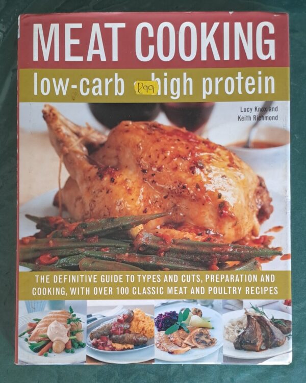 Meat Cooking Low-Carb: High Protein – Lucy Knox & Keith Richmond secondhand book