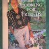Cooking For Friends – Lee Bailey secondhand book