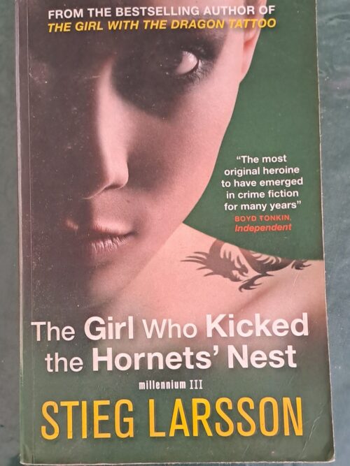 The Girl Who Kicked The Hornet's Nest - Stieg Larsson