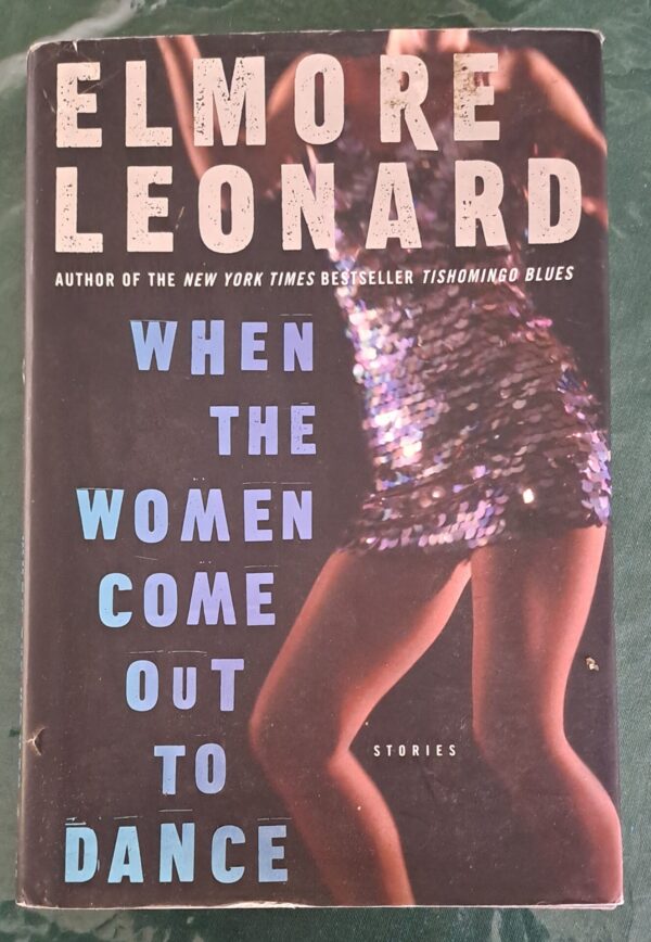 When The Women Come Out To Dance – Elmore Leonard secondhand book