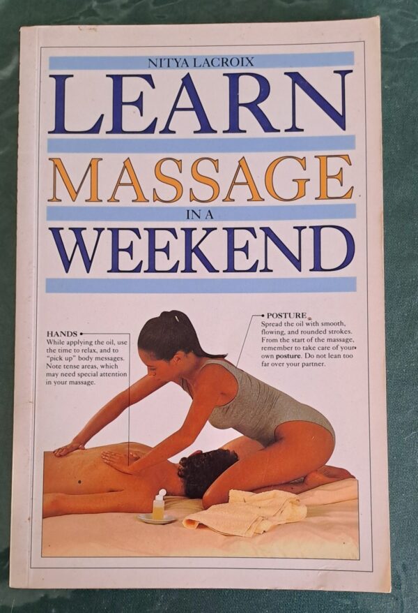 Learn Massage In A Weekend – Nitya Lacroix secondhand book
