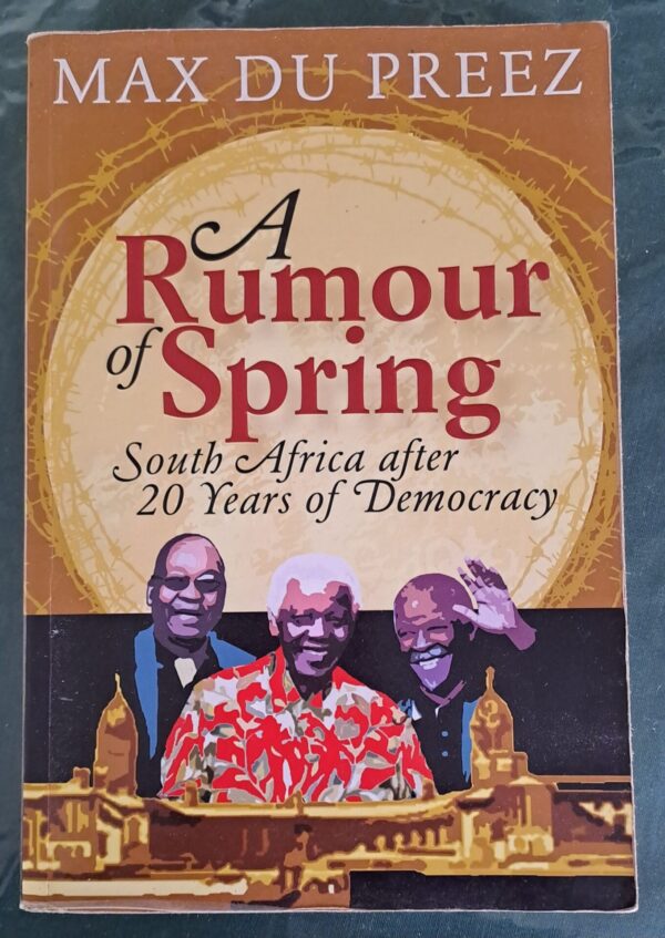 A Rumour Of Spring – Max Du Preez secondhand book