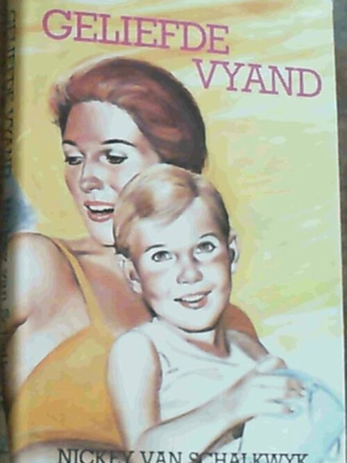 Geliefde Vyand - Nickey Van Schalkwyk Geliefde Vyand - Nickey Van Schalkwyk
