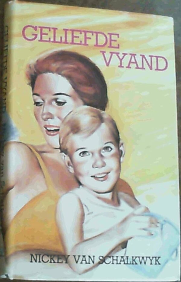 Geliefde Vyand - Nickey Van Schalkwyk Geliefde Vyand - Nickey Van Schalkwyk