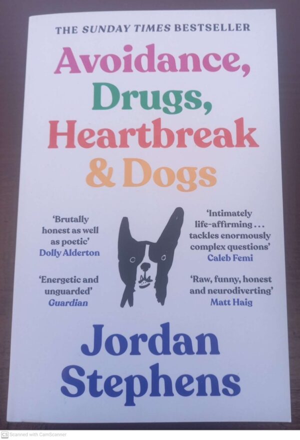 Avoidance, Drugs, Heartbreak & Dogs – Jordan Stephens secondhand book