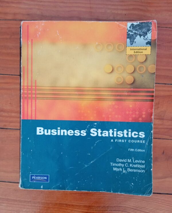 Business Statistics: A First Course – David M. Levine Et Al secondhand book
