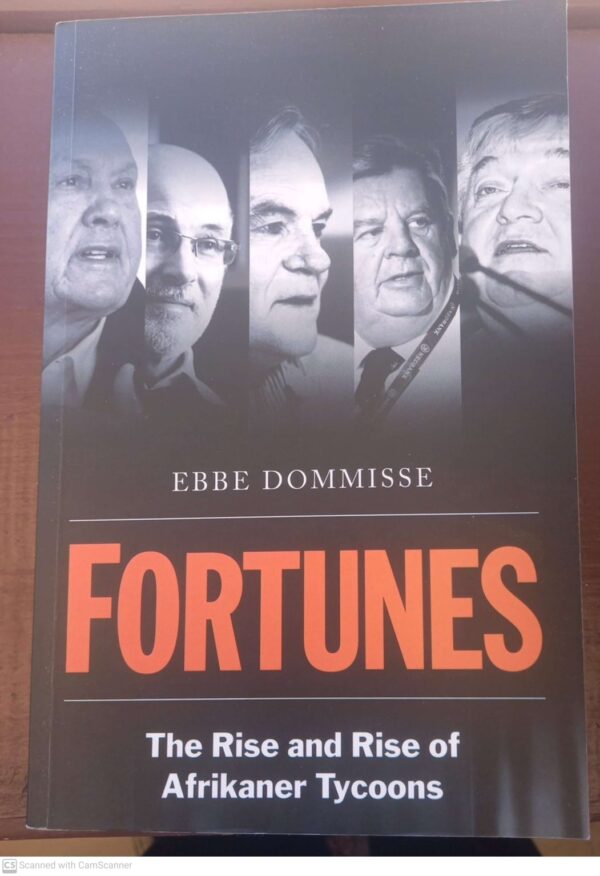 Fortunes: The Rise And Rise Of Afrikaner Tycoons – Ebbe Dommisse secondhand book