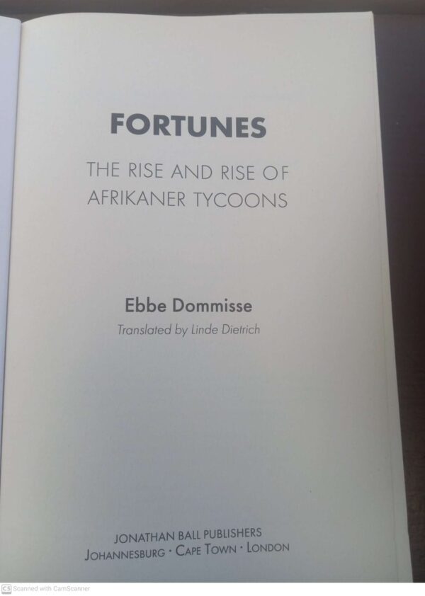 Fortunes: The Rise And Rise Of Afrikaner Tycoons – Ebbe Dommisse secondhand book
