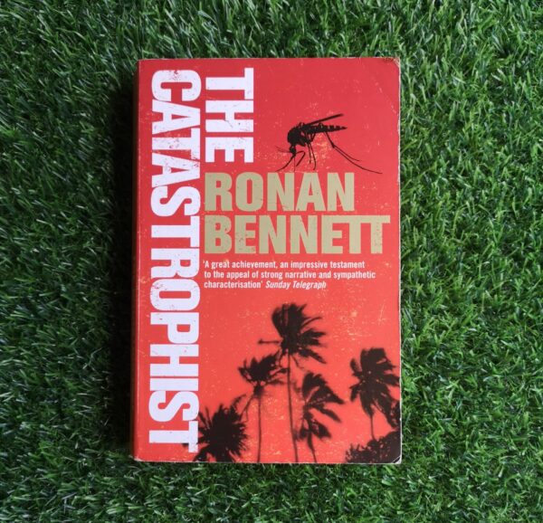 The Catastrophist – Ronan Bennett secondhand book