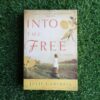Into The Free – Julie Cantrell secondhand book