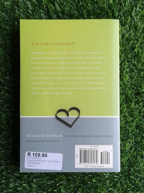 The Camera Never Lies – Elizabeth Goddard secondhand book
